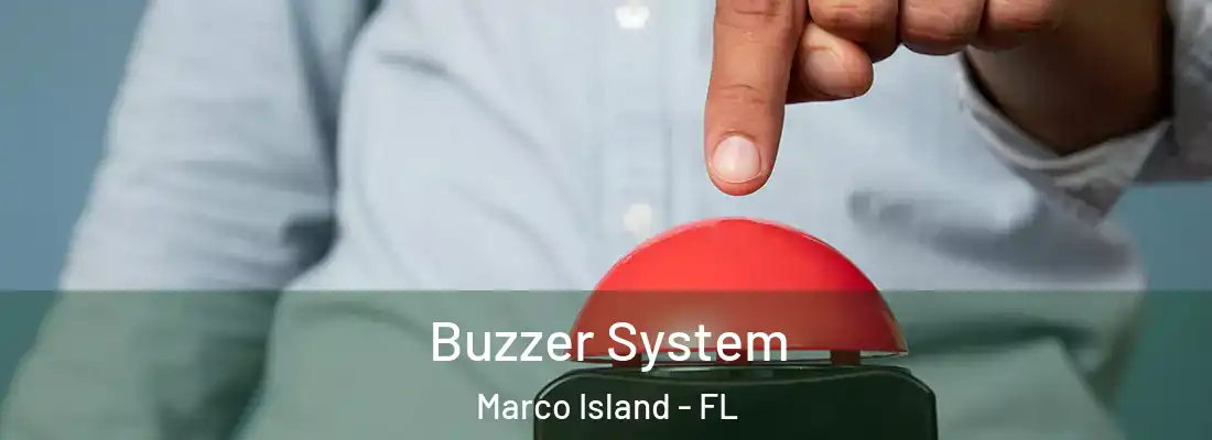 Buzzer System Marco Island - FL
