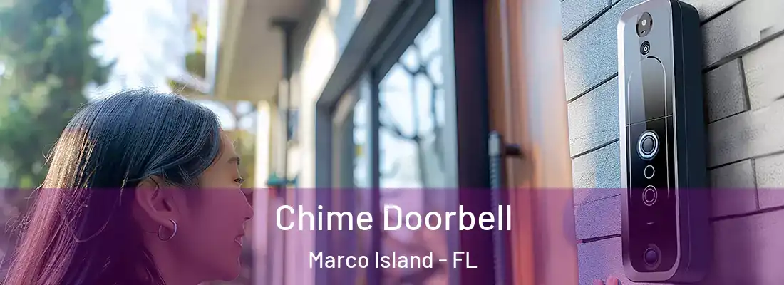 Chime Doorbell Marco Island - FL