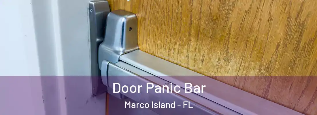  Door Panic Bar Marco Island - FL