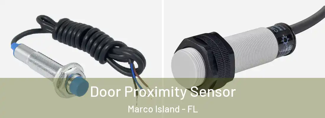 Door Proximity Sensor Marco Island - FL