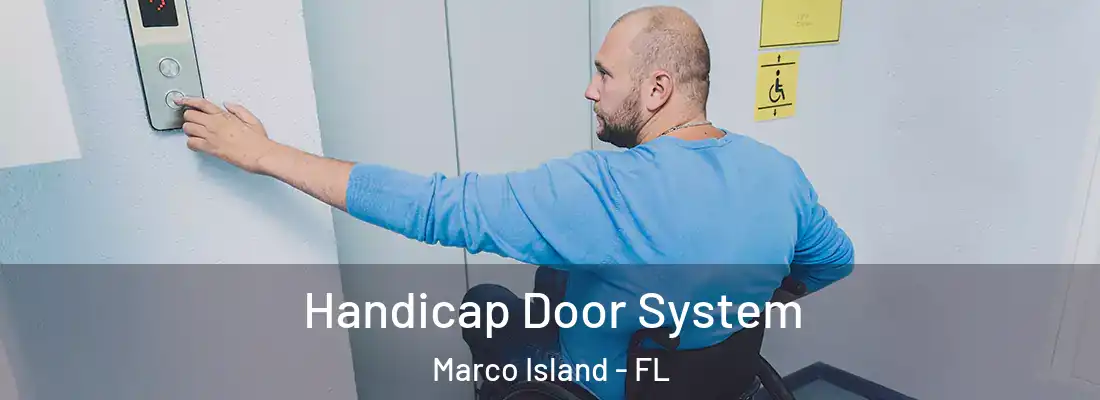 Handicap Door System Marco Island - FL