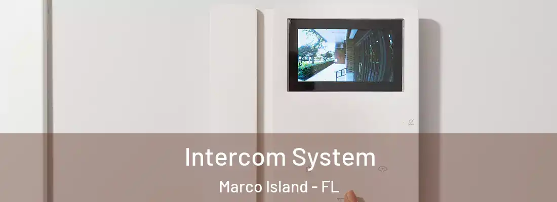 Intercom System Marco Island - FL