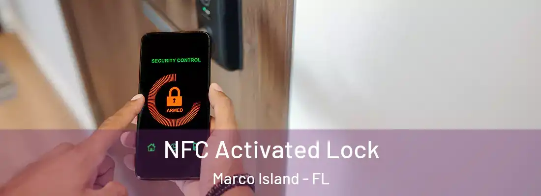 NFC Activated Lock Marco Island - FL