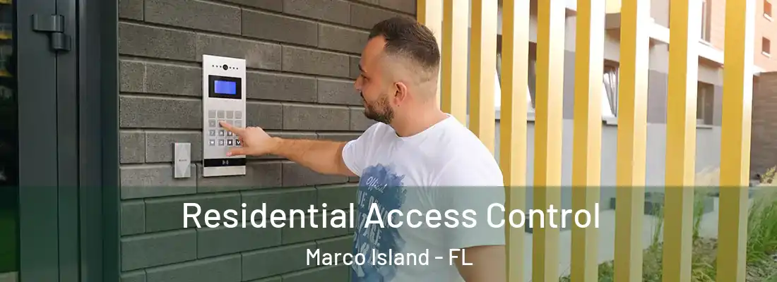 Residential Access Control Marco Island - FL