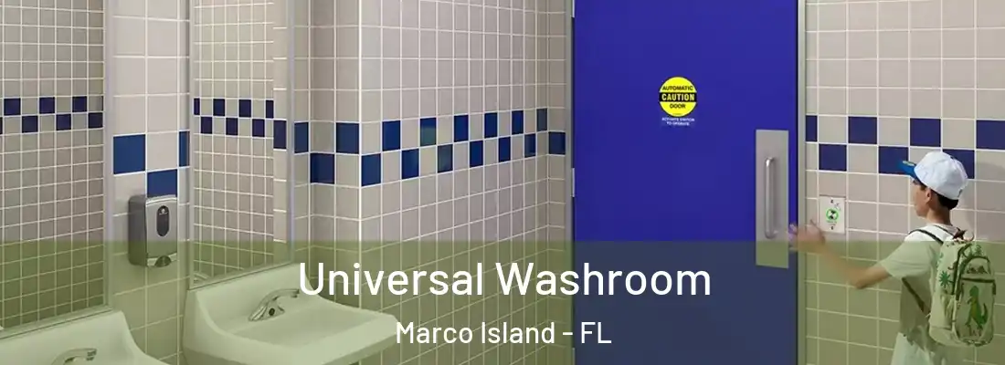 Universal Washroom Marco Island - FL